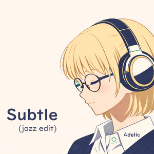 Subtle (Jazz Edit)