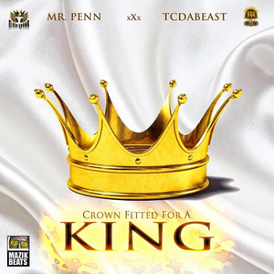 Crown Fitted for A King (feat. TCDABEAST)
