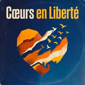 COEUR EN LIBERTÉ