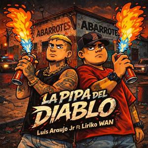 LA PIPA DEL DIABLO (feat. Liriko Wan)