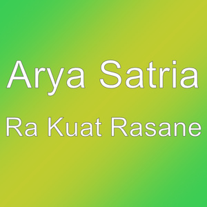 Ra Kuat Rasane