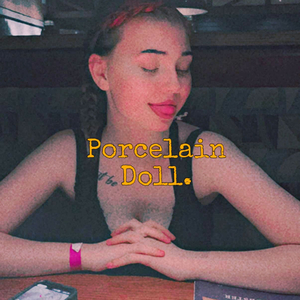 Porcelain Doll. (Studio Version)