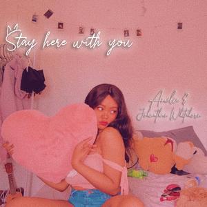 Stay Here With You