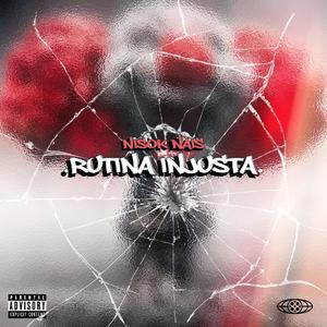 Rutina injusta (feat. Nais)