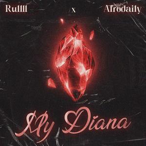 My Diana (feat. Afrodaily)