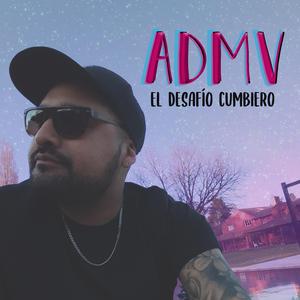 ADMV (Versión Cumbia)