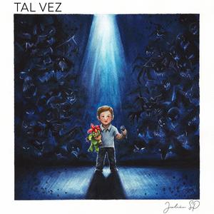 Tal Vez