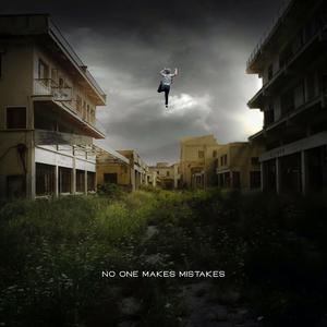 No One Makes Mistakes