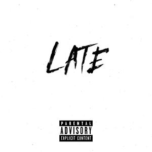 Late