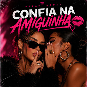 Confia na amiguinha