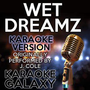 Wet Dreamz (Karaoke Version)