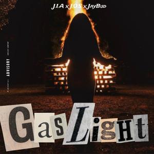 GASLIGHT! (feat. J.O.S & JayBud) (REMIX)