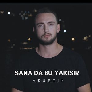 Sana Da Bu Yakışır (Akustik)