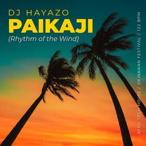 PAIKAJI(Rhythm of the Wind)