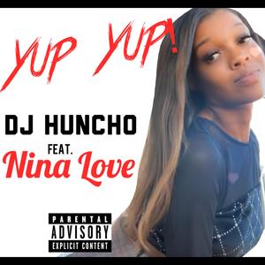 Yup Yup! (feat. Nina Love) (The Baddest)