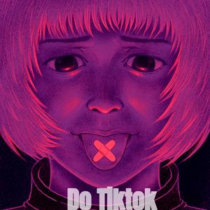 Do Tiktok
