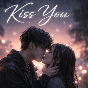 Kiss yuo