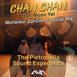 Chan Chan (Monsieur Zonzon Tropical Mix)