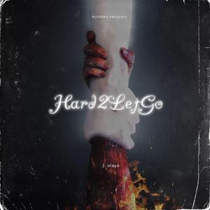 Hard2LetGo