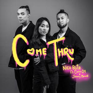 Come Thru (feat. Catch24 & Johnny Maxwell)