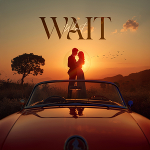 Wait
