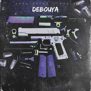 Debouya (feat. Pablo CLR)