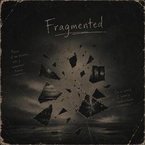 Fragmented