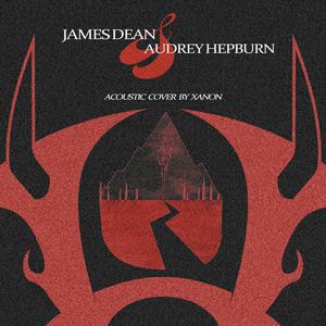 JAMES DEAN & AUDREY HEPBURN (COVER)