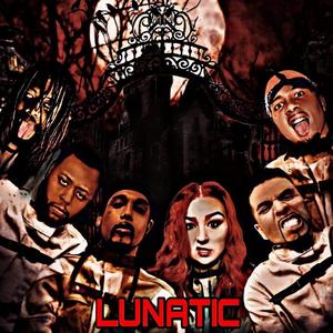 LUNATIC (feat. Marco Park$, TAEBO THA TRUTH, PLAYBOY THE BEAST, VenomStayDrippin & KING KASH)