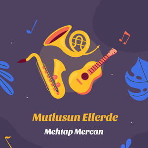 Mutlusun Ellerde