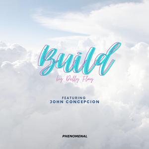 Build (feat. John Concepcion)