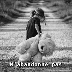 M’abandonne pas
