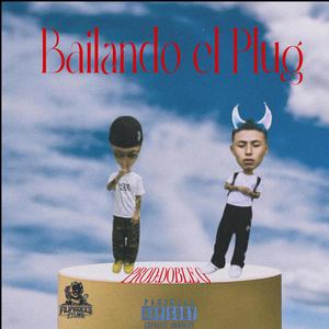 Bailando el plug (feat. Quintanna)