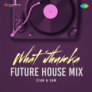 What Jhumka - Future House Mix
