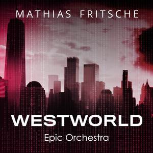 Westworld (Epic Orchestra)