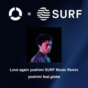 Love again (yoshimi SURF Music Remix)