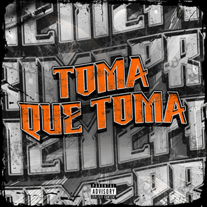 TOMA QUE TOMA