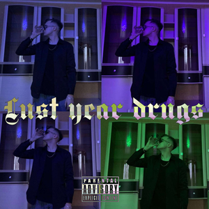 Lust Year Drugs