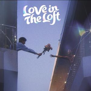 Love in The Loft