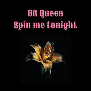 Spin me tonight