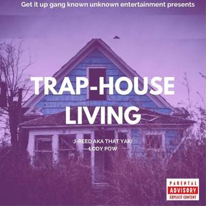 TRAP (HOUSE LIVING) (feat. LODY POW)