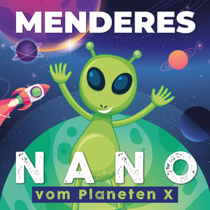 Nano (Vom Planeten X)