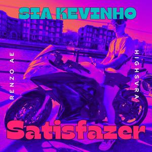 Satisfazer (feat. Sia Kevinho)