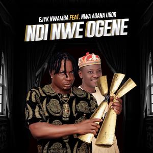 Ndi Nwe Ogene (feat. Nwa Agana ubor)
