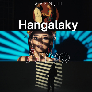 Hangalaky Anao (Randriamihaja Tolotriniavo)