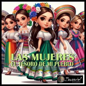 Las Mujeres, el tesoro de mi pueblo.