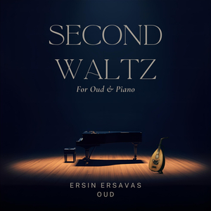 Second Waltz (For Oud and Piano)