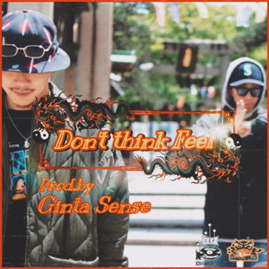 Dont Think Feel (feat. Youtarow)