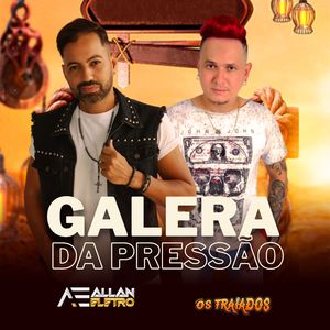 Galera da Pressão