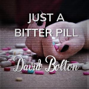 Just a Bitter Pill (feat. Chris K)